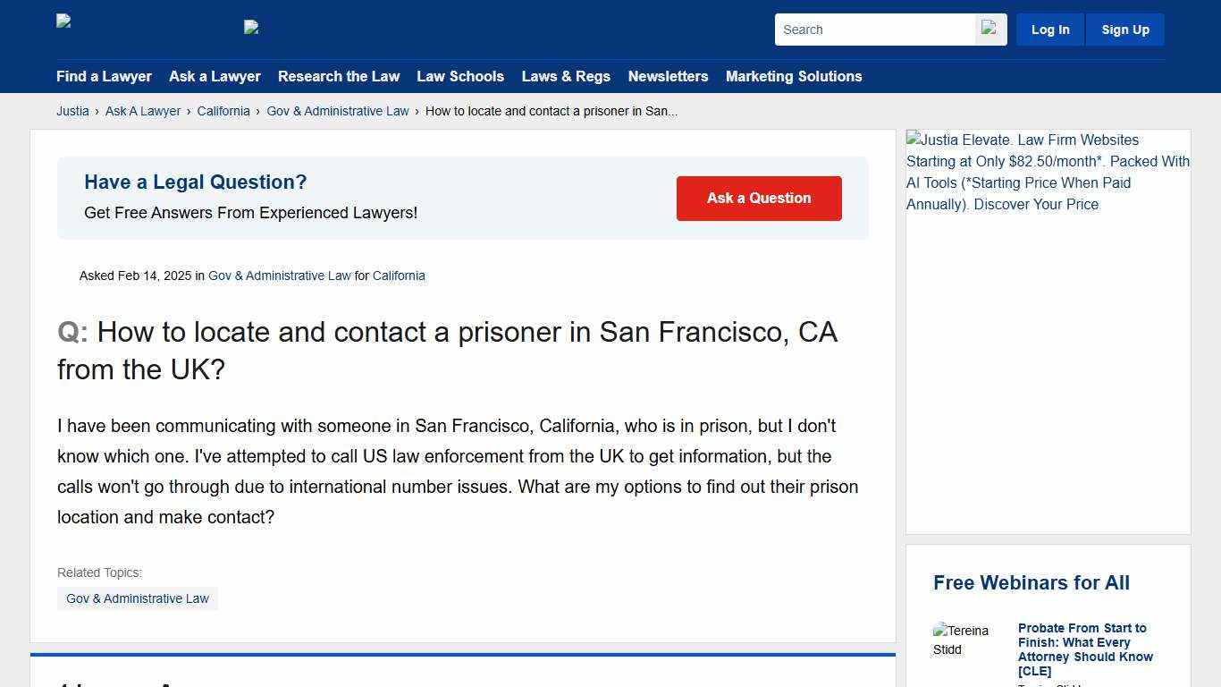 How to locate and contact a prisoner in San Francisco, CA from the UK? - California Gov & Administrative Law Questions & Answers - Justia Ask A Lawyer
